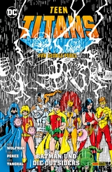 Teen Titans von George Perez - Bd. 6: Batman und die Outsiders -  Marv Wolfmann