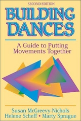 Building Dances - McGreevy-Nichols, Susan; Scheff, Helene; Sprague, Marty