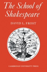 The School of Shakespeare - Frost, David L.