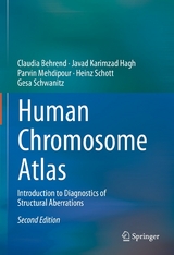 Human Chromosome Atlas -  Claudia Behrend,  Javad Karimzad Hagh,  Parvin Mehdipour,  Heinz Schott,  Gesa Schwanitz