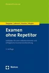 Examen ohne Repetitor - Deppner, Thorsten; Lehnert, Matthias; Rusche, Philip; Wapler, Friederike