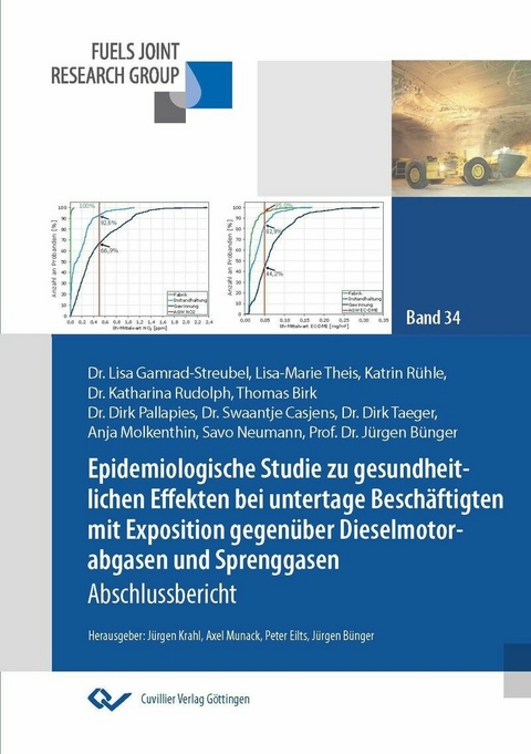 Epidemiologische Studie zu gesundheitlichen Effekten bei untertage Besch&#xE4;ftigten mit Exposition gegen&#xFC;ber Dieselmotorabgasen und Sprenggasen -  Jürgen Bünger