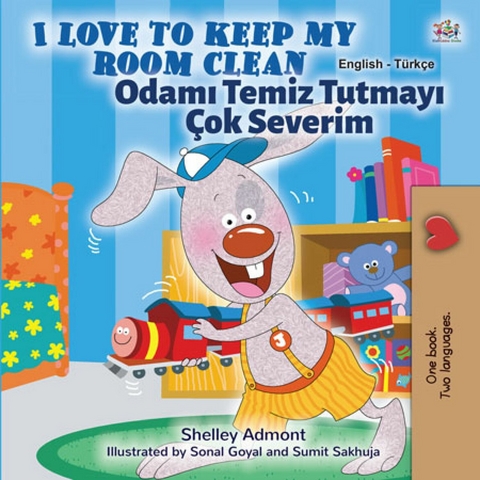 I Love to Keep My Room CleanOdamı Temiz Tutmayı Çok Severim - Shelley Admont,  KidKiddos Books