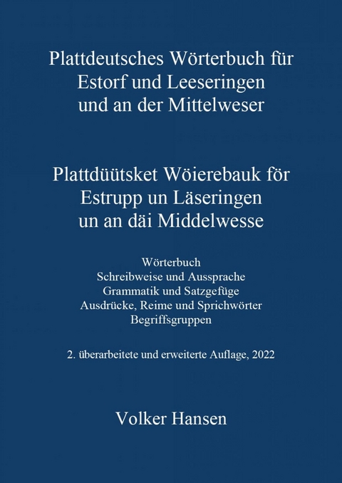 Plattdeutsches Wörterbuch für Estorf und Leeseringen und an der Mittelweser - Volker Hansen