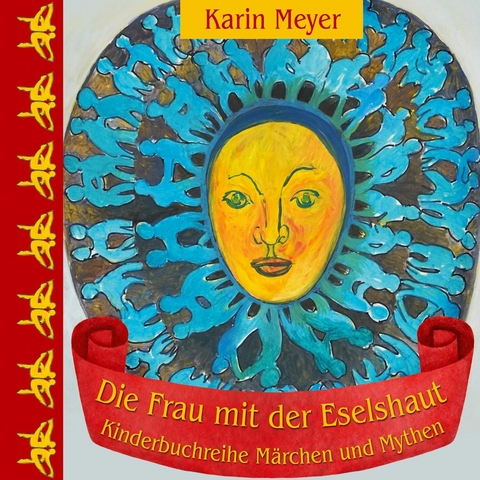 Die Frau mit der Eselshaut - Karin Meyer