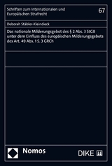 Das nationale Milderungsgebot des § 2 Abs. 3 StGB unter dem Einfluss des europäischen Milderungsgebots des Art. 49 Abs. 1 S. 3 GRCh - Deborah Stäbler-Kleindieck