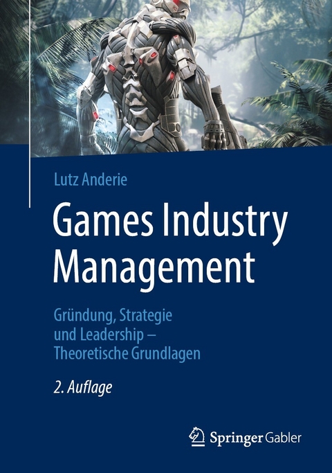 Games Industry Management - Lutz Anderie