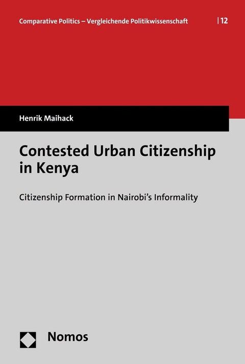 Contested Urban Citizenship in Kenya -  Henrik Maihack