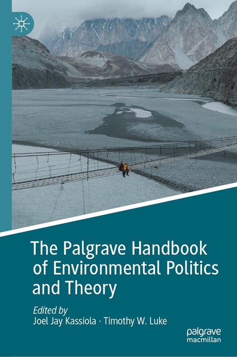 The Palgrave Handbook of Environmental Politics and Theory - 