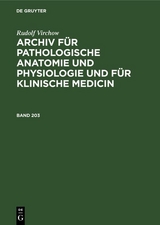 Rudolf Virchow: Archiv für pathologische Anatomie und Physiologie und für klinische Medicin. Band 203 - Rudolf Virchow