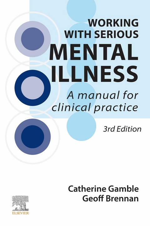 Working With Serious Mental Illness -  Geoff Brennan,  Catherine Gamble