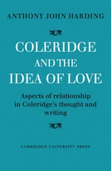 Coleridge and the Idea of Love - Harding, Anthony John