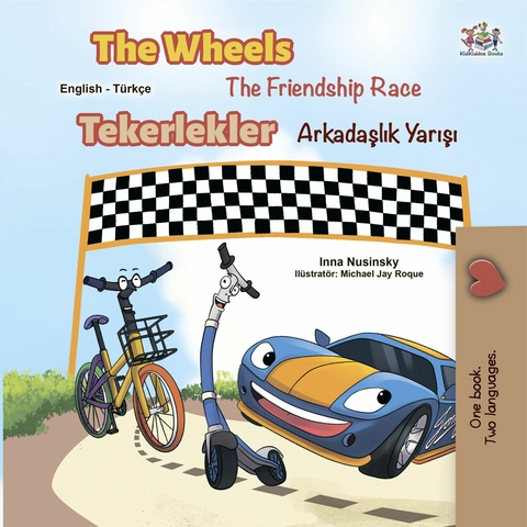 Wheels Tekerlekler The Friendship Race Arkadaslik Yarisi -  Inna Nusinsky