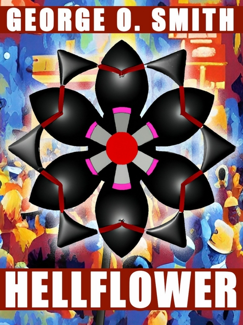 Hellflower -  George O. Smith