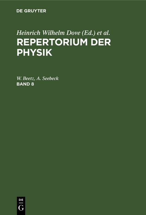 Repertorium der Physik. Band 8 - W. Beetz, A. Seebeck