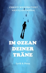 Im Ozean deiner Träne - Abdullah Rahhal, Christi Weihpratizky