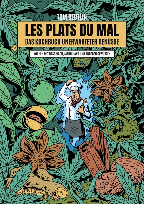 Les Plats Du Mal - Das Kochbuch unerwarteter Genüsse - Tom Beutlin