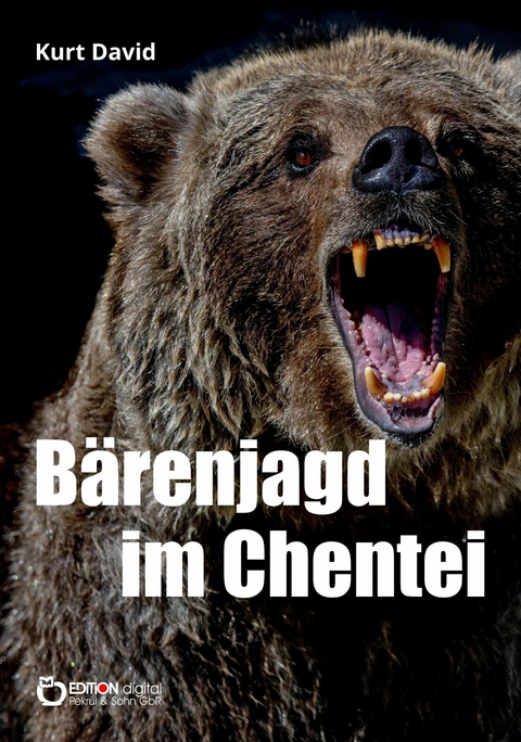 Bärenjagd im Chentei - Kurt David