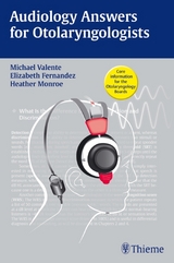 Audiology Answers for Otolaryngologists: A High-Yield Pocket Guide - Michael Valente