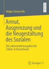 Armut, Ausgrenzung und die Neugestaltung des Sozialen -  Holger Schoneville
