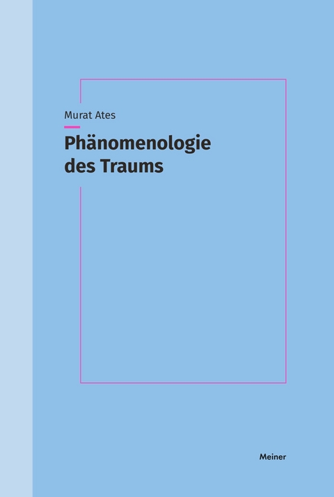 Phänomenologie des Traums -  Murat Ates