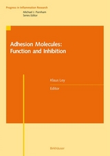 Adhesion Molecules: Function and Inhibition - 