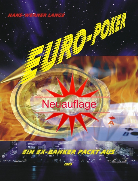Euro-Poker, ein Ex-Banker packt aus - Hans-Werner Lange