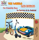 The Wheels: The friendship race Las Ruedas: La carrera de la amistad - Inna Nusinsky,  KidKiddos Books