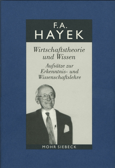 Gesammelte Schriften in deutscher Sprache -  Friedrich A. von Hayek