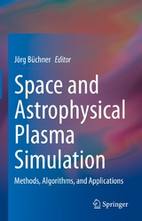 Space and Astrophysical Plasma Simulation - 