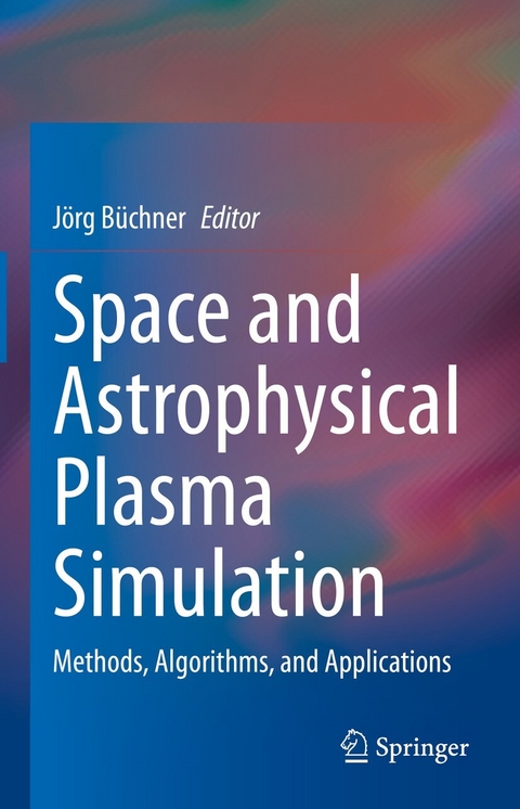 Space and Astrophysical Plasma Simulation - 