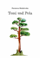 Tomi und Pola - Marzena Wodzinska