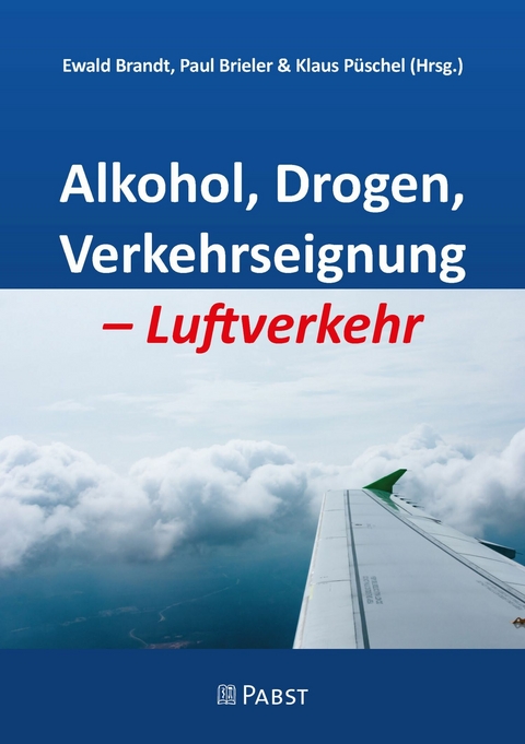 Alkohol, Drogen, Verkehrseignung - Luftverkehr - 