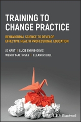 Training to Change Practice - Jo Hart, Lucie Byrne-Davis, Wendy Maltinsky, Eleanor Bull