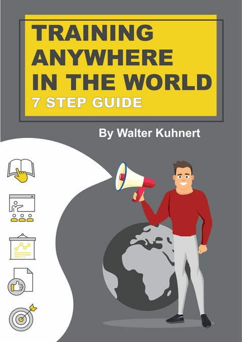 TRAINING  ANYWHERE  IN THE WORLD - Walter Kuhnert