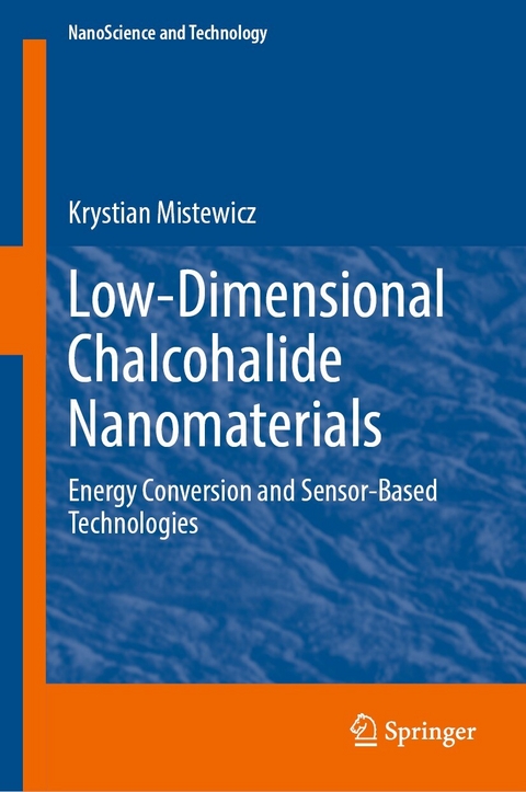 Low-Dimensional Chalcohalide Nanomaterials - Krystian Mistewicz