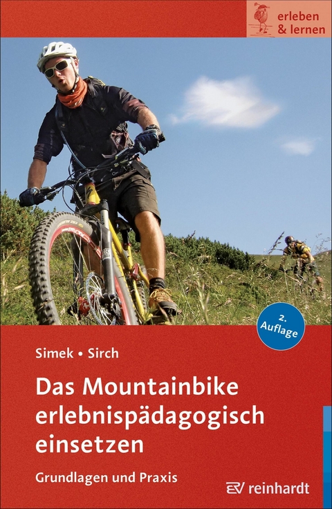 Das Mountainbike erlebnispädagogisch einsetzen - Jochen Simek, Simon Sirch