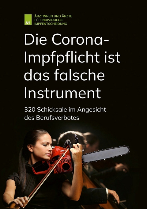 Die Corona-Impfpflicht ist das falsche Instrument -  Ärztinnen u. Ärzte für individuelle Impfentscheidung e. V. (ÄFI)