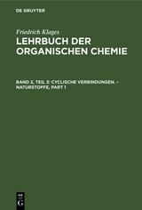 Cyclische Verbindungen. – Naturstoffe - Victor Meyer