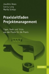 Praxisleitfaden Projektmanagement - Joachim Drees, Conny Lang, Marita Schöps