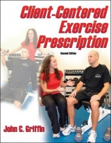 Client-centered Exercise Prescription - Griffin, John C.