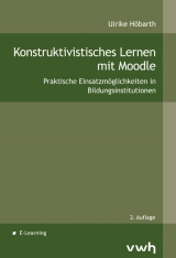 Konstruktivistisches Lernen mit Moodle - Ulrike Höbarth