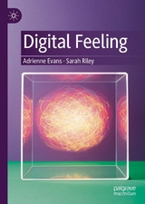 Digital Feeling - Adrienne Evans, Sarah Riley