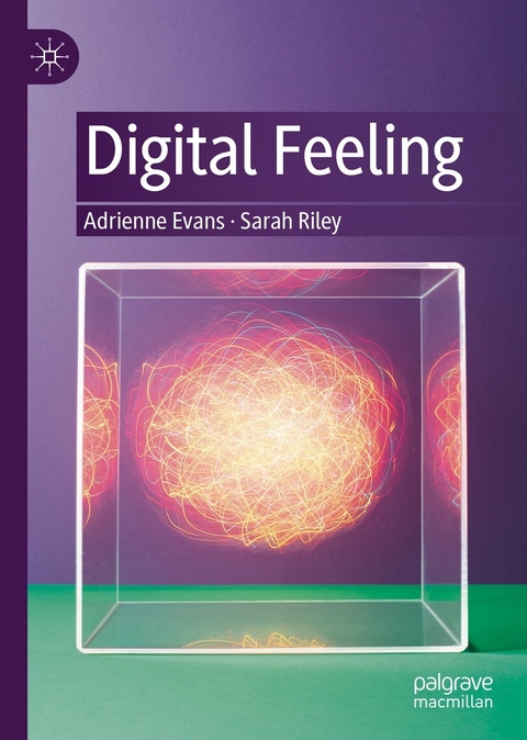 Digital Feeling - Adrienne Evans, Sarah Riley