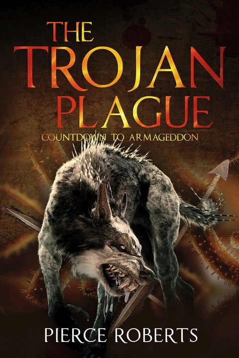 Trojan Plague -  Pierce Roberts