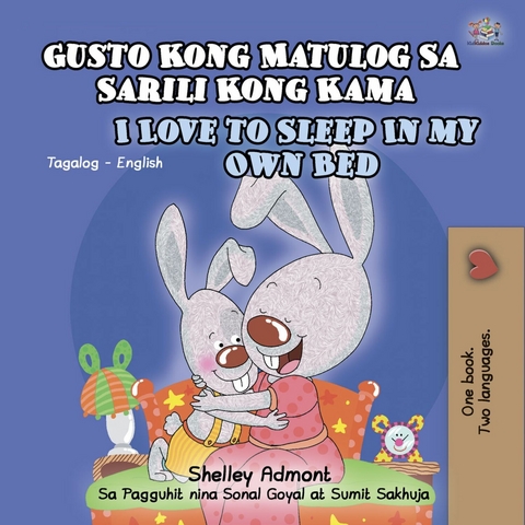 Gusto Kong Matulog Sa Sarili Kong Kama I Love to Sleep in My Own Bed -  Shelley Admont