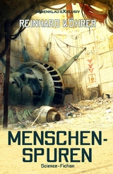 Menschenspuren - Reinhard Köhrer