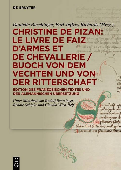 Christine de Pizan: Le livre de faiz d’armes et de chevallerie / Buoch von dem vechten und von der ritterschaft - 