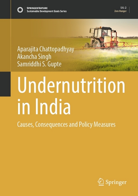 Undernutrition in India -  Aparajita Chattopadhyay,  Samriddhi S. Gupte,  Akancha Singh