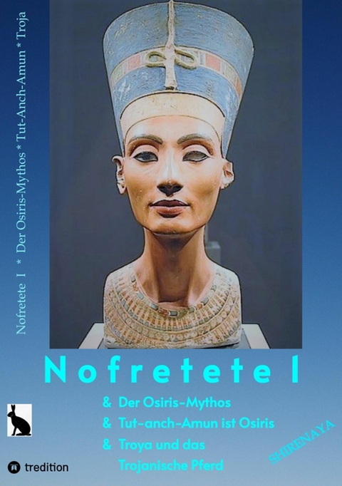 Nofretete / Nefertiti / Echnaton - Shirenaya .